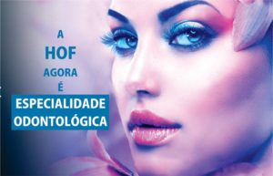 Leia mais sobre o artigo Resolução 198 do CFO – A HOF agora é Especialidade da Odontologia